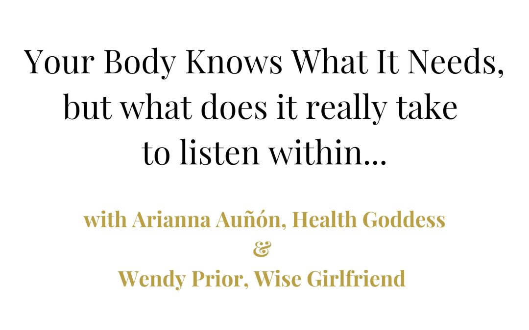 Your Body Knows What It Really Needs, but..